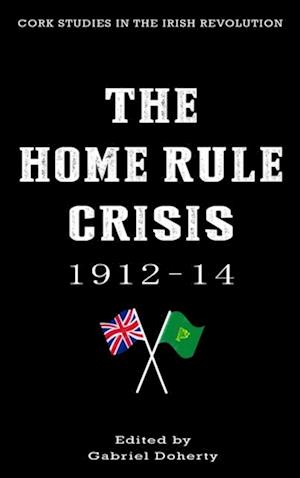 Home Rule Crisis 1912-14