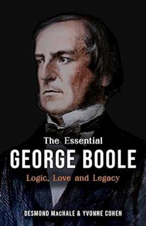 The Essential George Boole