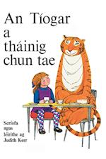 An Tíogar a Tháinig Chun Tae