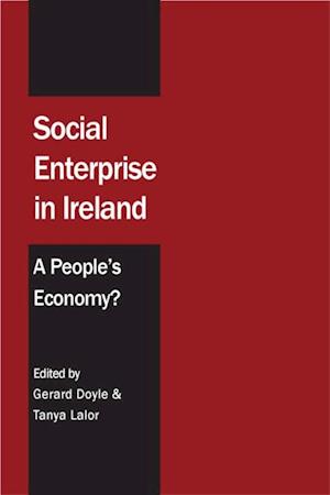 Social Enterprise in Ireland: A People's Economy?