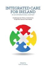 Integrated Care for Ireland in an International Context