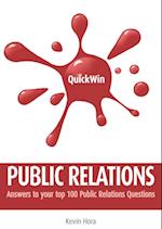 Quick Win Public Relations: Answers to your top 100 Public Relations questions