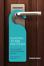 Dancing at the Fountain: In Conversation with World-leading Hoteliers
