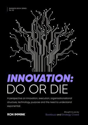 Innovation: Do or Die