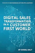Digital Sales transformation in A Customer First World 