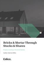 Bricks & Mortar through Stocks & Shares