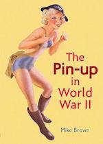 The Pin-Up in World War II