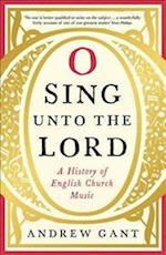 O Sing unto the Lord