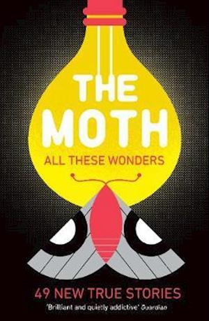 The Moth - All These Wonders