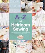 A-Z of Heirloom Sewing