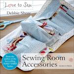 Love to Sew: Sewing Room Accessories