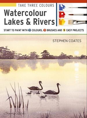 Take Three Colours: Watercolour Lakes & Rivers