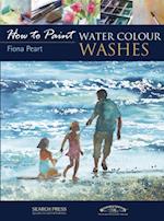 How to Paint: Water Colour Washes