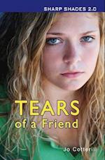 Tears of a Friend (Sharp Shades)