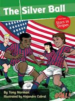 Silver Ball: Part 2 Stars in Stripes (ebook)