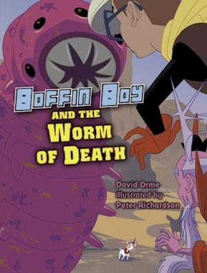 Boffin Boy And The Worm of Death