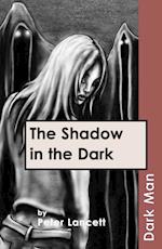 Shadow in the Dark