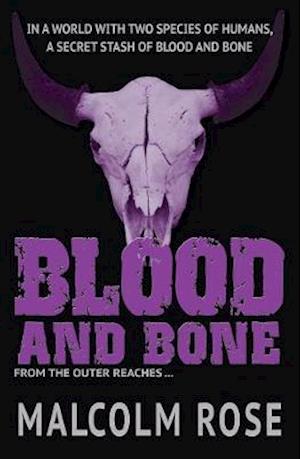 Blood and Bone