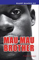 Mau Mau Brother  (Sharp Shades)