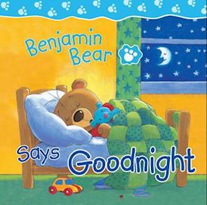 Benjamin Bear Says Goodnight