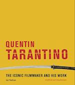 Quentin Tarantino : The iconic filmmaker and his work