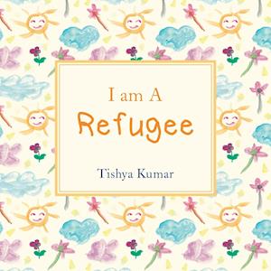 I Am A Refugee