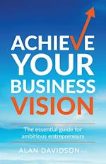Achieve Your Business Vision