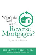 What's The Deal With Reverse Mortgages?