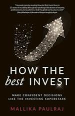 How The Best Invest