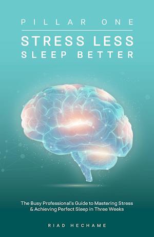 Stress Less Sleep Better