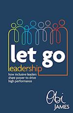 Let Go Leadership