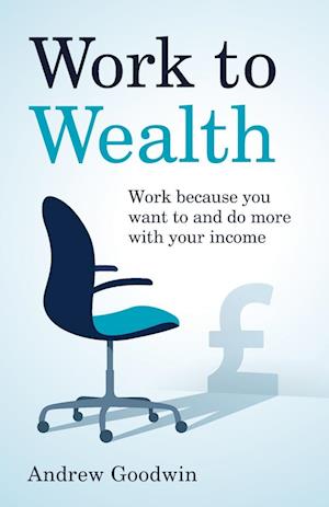 Work to Wealth