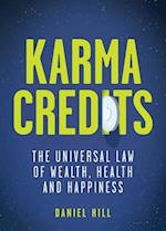 Karma Credits: The universal law of wealth, health and happiness 