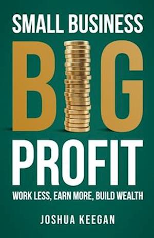 Small Business, Big Profit Profit