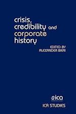 Crisis, Credibility and Corporate History