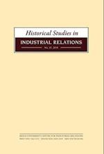 Historical Studies in Industrial Relations, Volume 35 2014