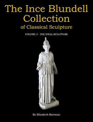 The Ince Blundell Collection of Classical Sculpture