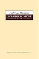 Historical Studies in Industrial Relations, Volume 37 2016