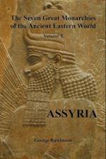 The Seven Great Monarchies of the Ancient Eastern World, Volume 2 (of 7)