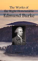 The Works of the Right Honourable Edmund Burke (Volume 1 of 12)