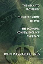 The Means to Prosperity, the Great Slump of 1930, the Economic Consequences of the Peace