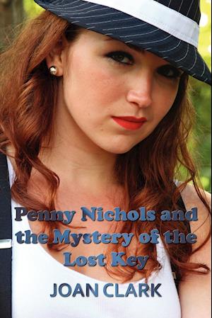 Penny Nichols and the Mystery of the Lost Key