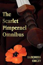 The Scarlet Pimpernel Omnibus - Unabridged - The Scarlet Pimpernel, I Will Repay, Eldorado, Sir Percy Hits Back