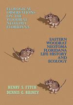 Ecological Observations on the Woodrat, Neotoma Floridana and Eastern Woodrat, Neotoma Floridana