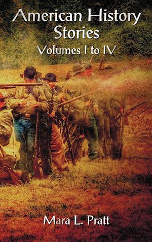 American History Stories Volumes I-IV
