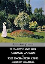 Elizabeth And Her German Garden,  and  The Enchanted April