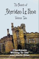 The Novels of Sheridan Le Fanu, Volume Two, including (complete and unabridged