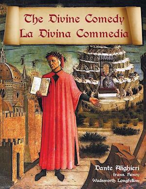 The Divine Comedy / La Divina Commedia - Parallel Italian / English Translation