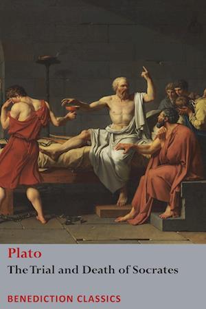 The Trial and Death  of Socrates