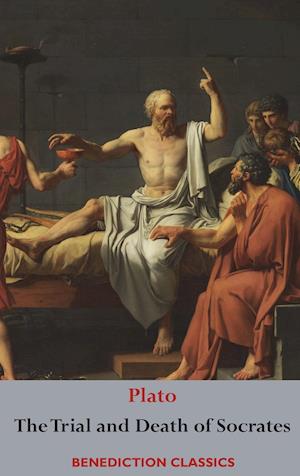 The Trial and Death  of Socrates